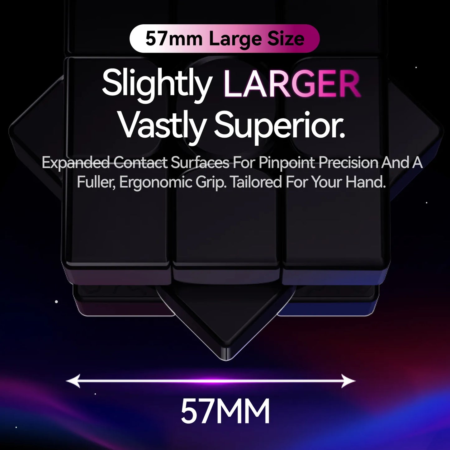 Product with text highlighting '57mm Large Size' and 'Slightly Larger Vastly Superior' on a dark background.